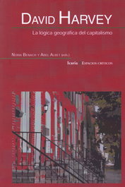 ICARIA, Lógica geográfica del capitalismo - David Harvey; Abel Albet Mas