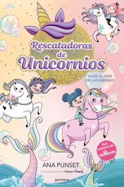 MONTENA, Rescatadoras de Unicornios 1 - Viaje al país de las sirenas