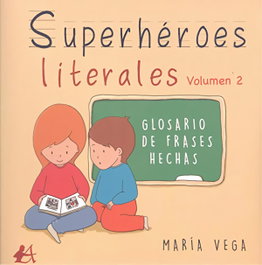 Superheroes Literales Volumen II, Maria Vega - Editorial Adarve