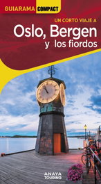 Oslo, Bergen y los Fiordos, Gonzalo Vázquez Solana - ANAYA
