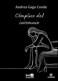Cómplice del insomnio, Andrea Gago Conde - RASPABOOK
