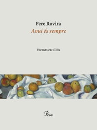 Avui és sempre, Pere Rovira - PROA EDICIONS