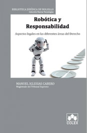 ROBÓTICA Y RESPONSABILIDAD, Manuel Iglesias Cabero - COLEX