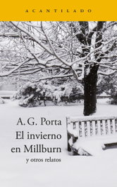 El invierno en Millburn, Antoni García Porta - ACANTILADO EDITORIAL