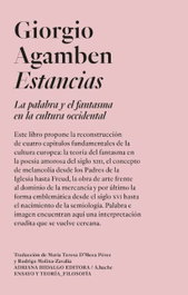 Estancias: la palabra y el fantasma en la cultura occidental, Giorgio Agamben - ADRIANA HIDALGO, EDITORIAL