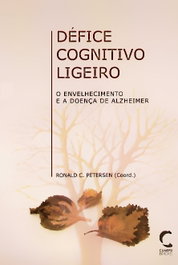 Défice Cognitivo Ligeiro, Ronald C. Petersen - CLIMEPSI EDITORES