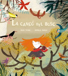 La cançó del bosc, Àlex Tovar; Àfrica Fanlo - EL CEP I LA NANSA