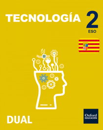 OXFORD UNIVERSITY PRESS, TECNOLOGÍA 2ºESO INICIA DUAL ARAGÓN 2016