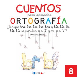 DYLAR EDICIONES, 8. Cuentos aprender ortografía 'br, b, v' - Cuentos para aprender ortografía