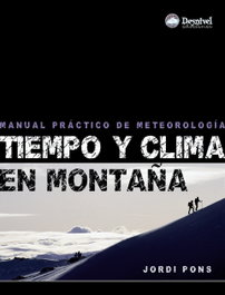 DESNIVEL TIEMPO Y CLIMA EN MONTAÑA: MANUAL PRÁCTICO SOBRE METEOROLOGÍA