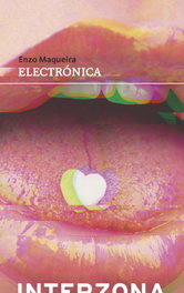 ELECTRONICA, Enzo Maqueira - INTERZONA