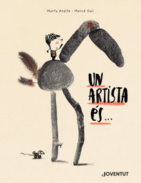 Un artista és..., Marta Ardite Ovejero - Editorial Joventut