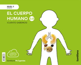 Santillana, Cuanto Sabemos Nivel 3 El Cuerpo Humano 3.0 - Santillana