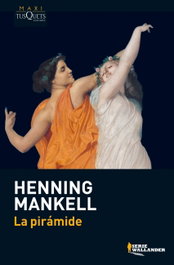 La pirámide, Henning Mankell - TUSQUETS