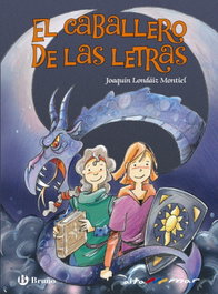 BRUÑO, EL CABALLERO DE LAS LETRAS - BRUÑO