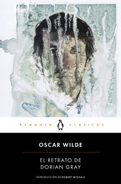 PENGUIN CLASICOS, El retrato de Dorian Grey - Oscar Wilde