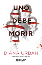 Uno debe morir, Diana Urban - Obscura Editorial