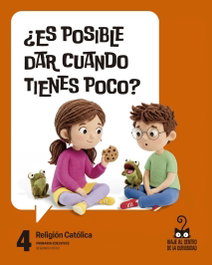 EDELVIVES, Proyecto: Viaje al centro de la curiosidad. Religión Católica 4