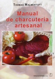 Manual de charcutería artesanal, Thomas Malmertof - ACRIBIA