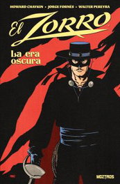 Moztros Producciones S.L. El Zorro: La Era Oscura