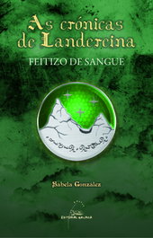 Feitizo de sangre, Sabela Gónzalez Panizo - GALAXIA