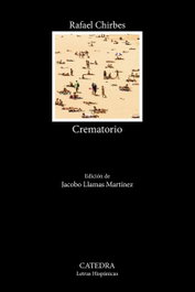 Catedra Crematorio, Rafael Chirbes - Letras Hispánicas