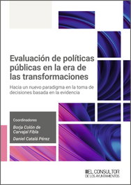 Evaluación de políticas públicas en la era de las transformaciones, Borja Colón de Carvajal Fibla - CONSULTOR AYUNTAMIENTOS