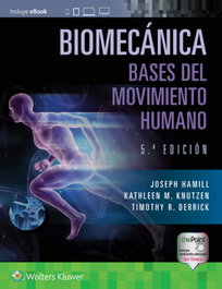 WOLTERS KLUWER MEDICINA Biomecanica. bases del movimiento humano