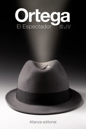 El Espectador III-IV, José Ortega y Gasset - ALIANZA