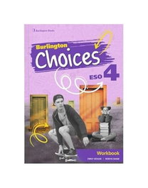 BURLINGTON, CHOICES 4ºESO WORKBOOK - 