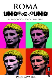 Roma Underground, Paco Álvarez - EDAF EDITORIAL