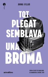 Tot plegat semblava una broma, Anna Vilar Roca - ANIMALLIBRES, S.L.