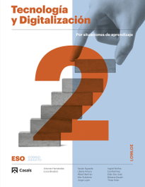 CASALS,EDITORIAL S.A. Tecnología y digitalitzación 2 ESO LOMLOE ANDALUCÍA, AA.VV - CASALS,EDITORIAL S.A.