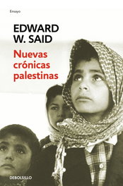 Nuevas crónicas palestinas, Edward W. Said - DEBOLSILLO