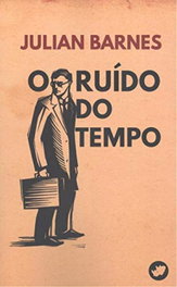 O ruido do tempo, Julian Barnes - RINOCERONTE EDITORA S.L.