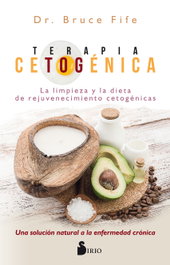 SIRIO EDITORIAL, TERAPIA CETOGÉNICA - Dr. Bruce Fife