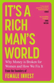 It's a Rich Man's World, Camilla Falkenberg, Emma Due Bitz & Anna-Sophie Hartvigsen - ORION PUBLISHING GROUP
