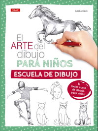 El arte del dibujo para niños. Escuela de dibujo, Gecko Keck - DRAC