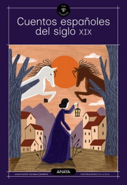 ANAYA, Cuentos españoles del siglo XIX, Mariano José de Larra - ANAYA