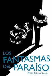 Los fantasmas del paraiso, Alfredo Gómez Cerda - SM