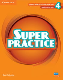 CAMBRIDGE Super Minds Level 4 Super Practice Book British English