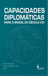 ALAMEDA, Capacidades Diplomáticas para o Brasil do Século XXI - Irene Vida Gala e Dawisson Belém Lopes