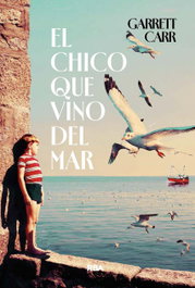 El chico que vino del mar, Garrett Carr - RBA