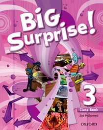 OXFORD UNIVERSITY PRESS, Big Surprise 3: Class Book, Sue Mohamed - OXFORD UNIVERSITY PRESS