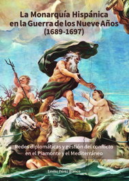La monarquía hispánica en la guerra de nueve años (1689-1697), Emilio Pérez Blanco - DOCE CALLES