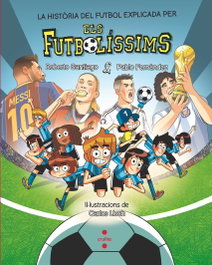 CRUILLA La història del futbol explicada pels Futbolíssims