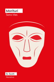 Morituri, Sanz Irles - SR.SCOTT