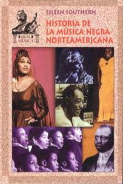 Historia de la música negra norteamericana, Eileen Southern - AKAL