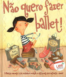 (PORT).NAO QUERO FAZER BALLET A BEATRIZ ENCONTRA A SUA, VV.AA. - DINALIVRO