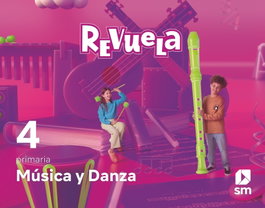 SM, Música y Danza. 4 Primaria. Revuela - Gema Barajas